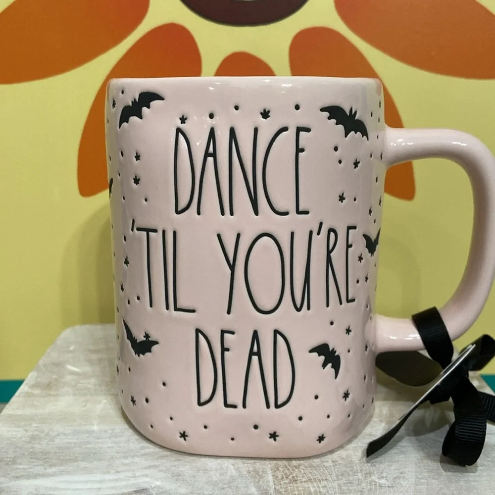 Rae Dunn DANCE ‘TIL YOU’RE DEAD Mug